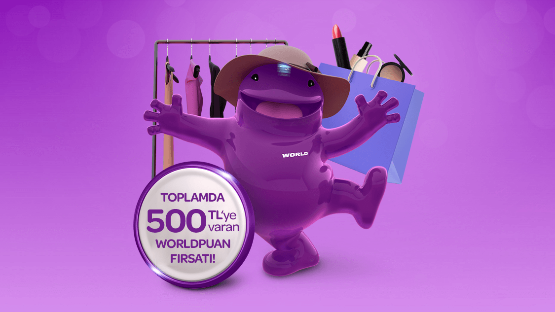 Giyim ve kozmetik alışverişlerinize toplamda 300 TL’ye varan Worldpuan hediye!