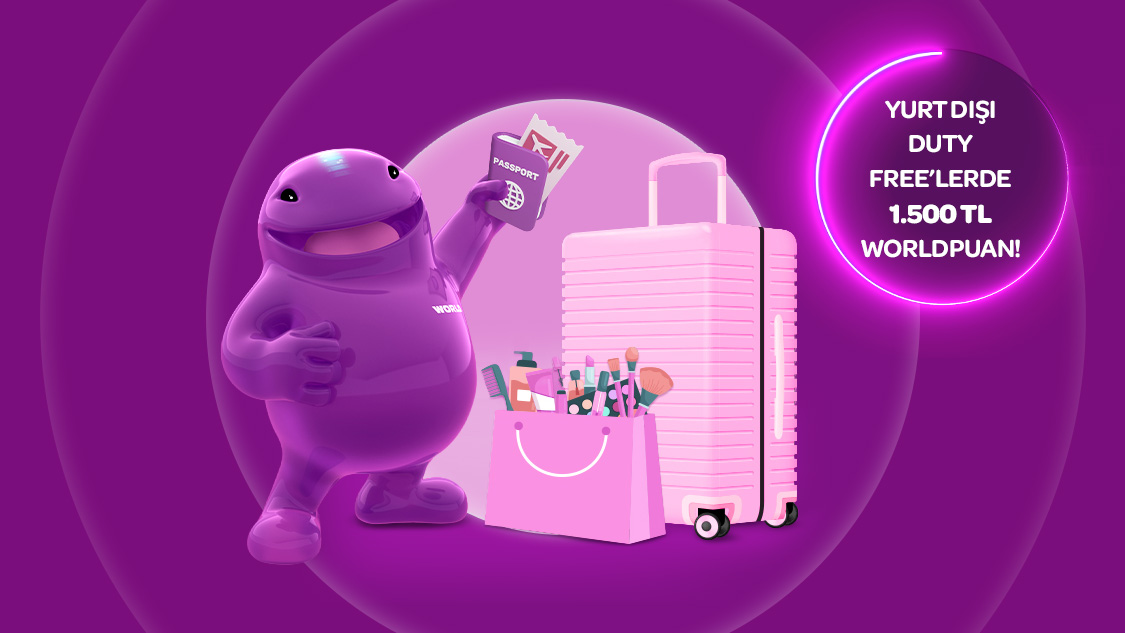 Mastercard logolu kartınız ile yurt dışındaki Duty Free’lerde toplamda 1.500 TL‘ye varan Worldpuan!