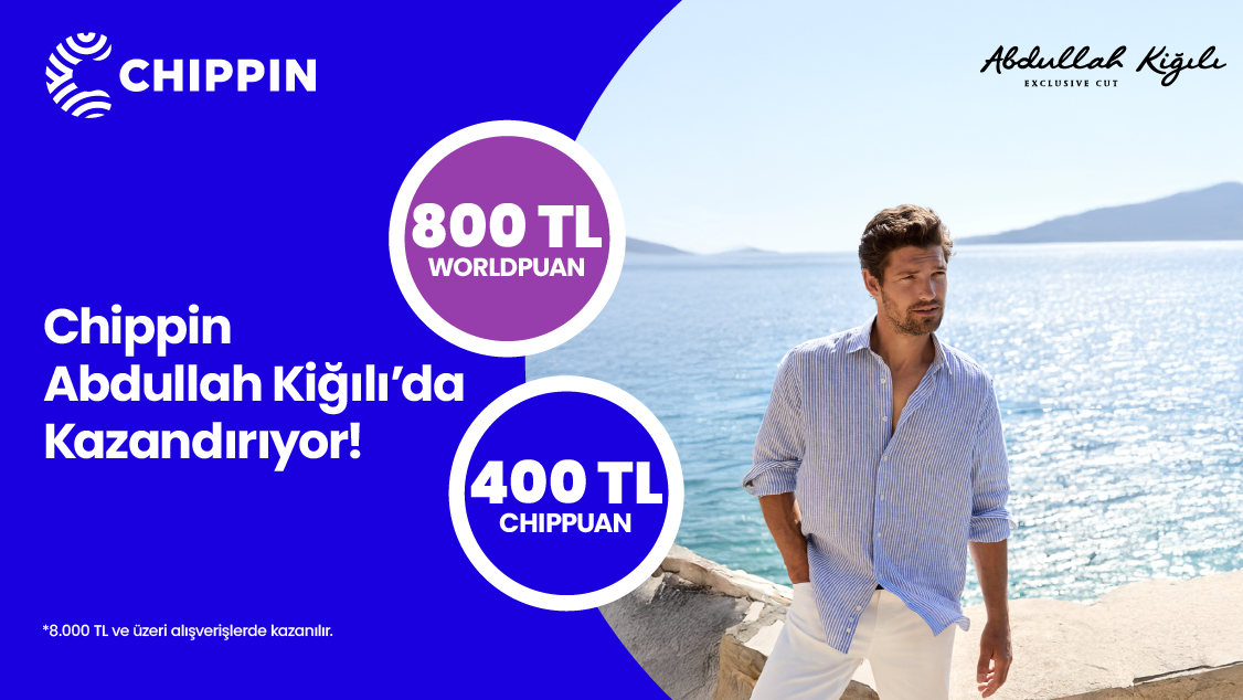 1-30 Temmuz 2026 tarihleri arasında 8.000 TL ve üzeri Abdullah Kiğılı alışverişinizde 800 TL Worldpuan ve Chippin’le yapılacak ödemelerde ise 400 TL ChipPuan fırsatını kaçırmayın!