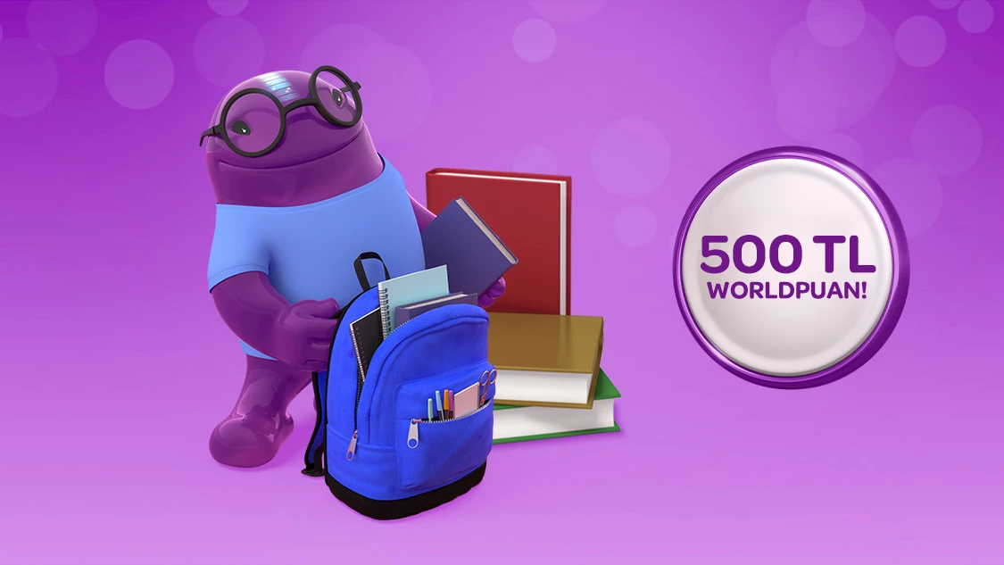Eğitim kurumlarından tek seferde yapacağınız 100.000 TL ve üzeri harcamalarınıza 500 TL Worldpuan!