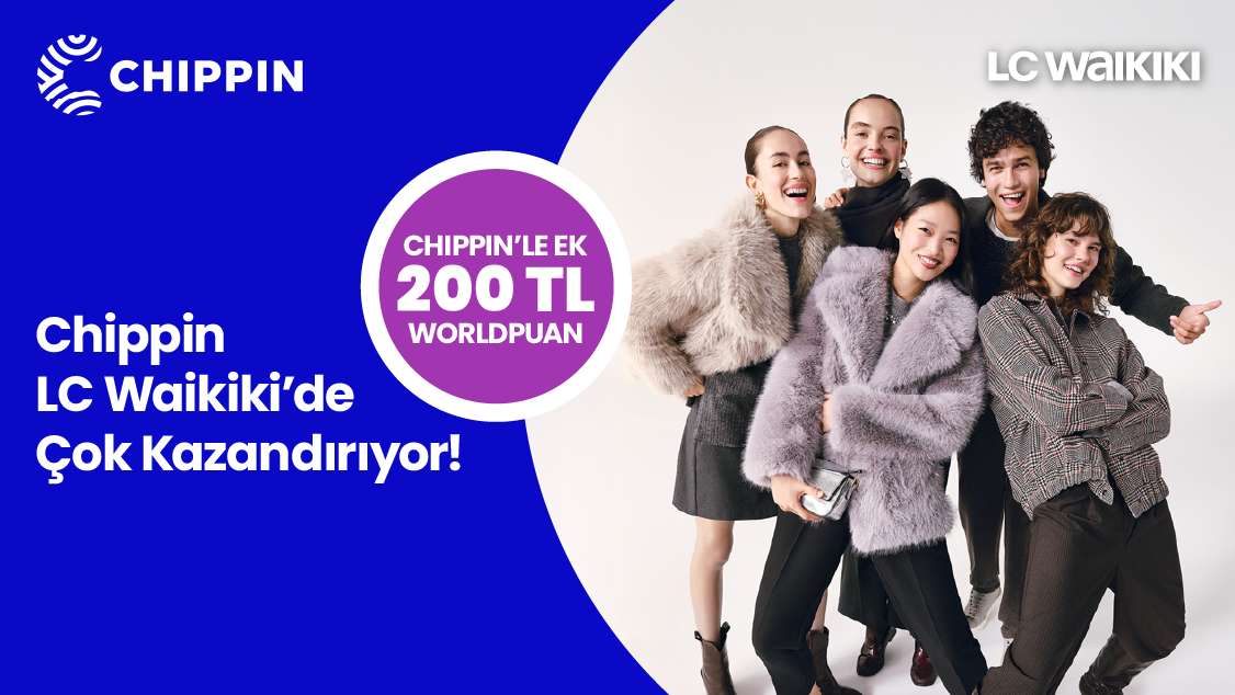 World’e özel LC Waikiki’de 500 TL’ye varan Worldpuan! Üstelik Chippin uygulaması üzerinden LC Waikiki mağazalarından yapacağınız alışverişlerinize ek 200 TL’ye varan Worldpuan!