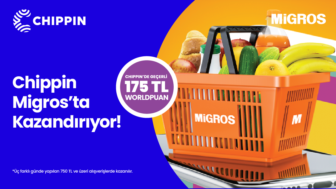 Chippin uygulaması üzerinden 1 – 31 Mart 2026 tarihleri arasında Migros’tan 3 farklı günde yapacağınız 750 TL ve üzeri alışverişinize Chippin’de geçerli 175 TL Worldpuan!