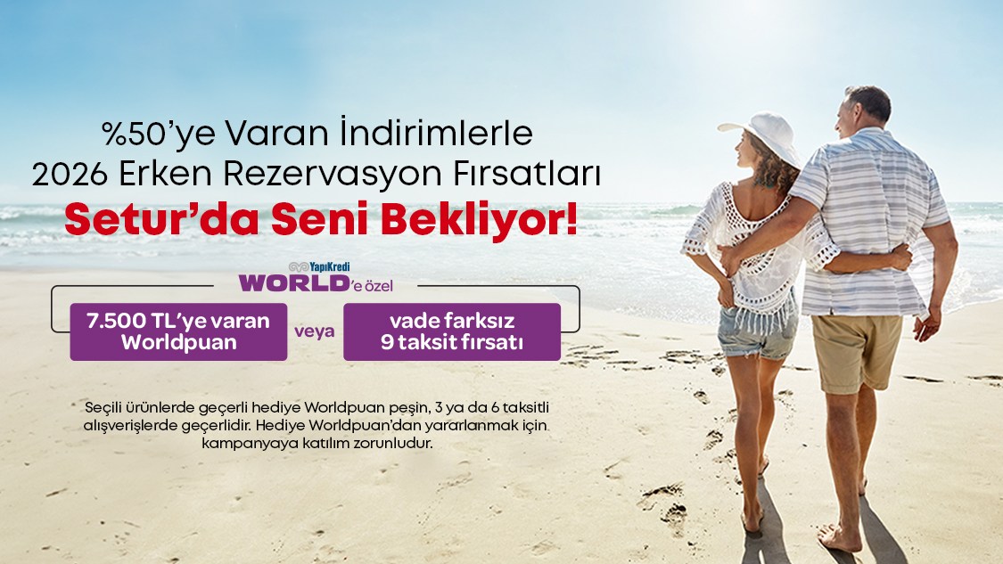 1-30 Kasım 2025 tarihleri arasında seçili yurt içi, Kuzey Kıbrıs otel, yurt dışı tur ve kültür turu rezervasyonlarınızda peşin, 3 taksitli veya 6 taksitli alışverişlerde  7.500 TL’ ye varan Worldpuan!