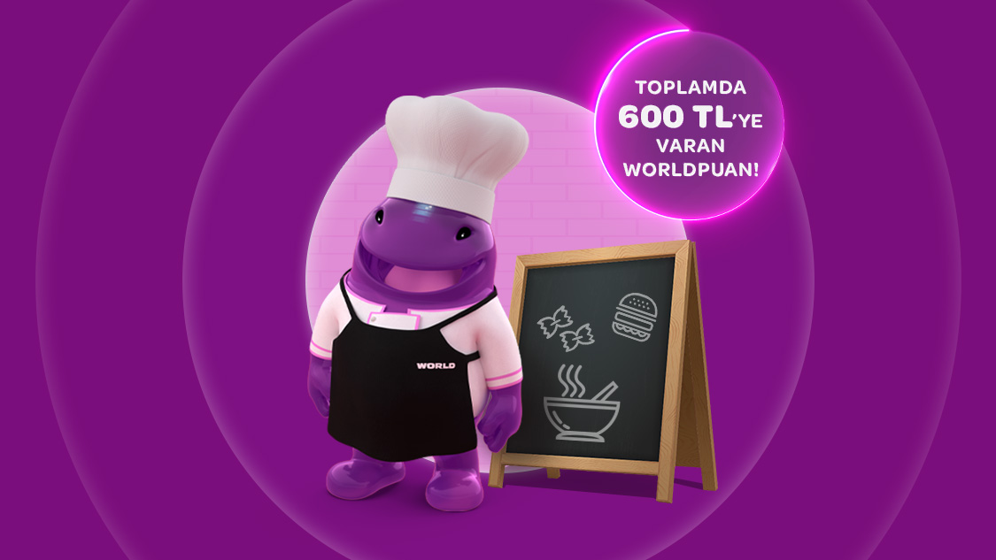 1-30 Eylül 2026 tarihleri arasında restoran sektöründe tek seferde yapacağınız her 2.000 TL ve üzeri harcamaya 100 TL, World Pay ile ödemlerde ek 50 TL, toplamda 600 TL'ye varan Worldpuan hediye!