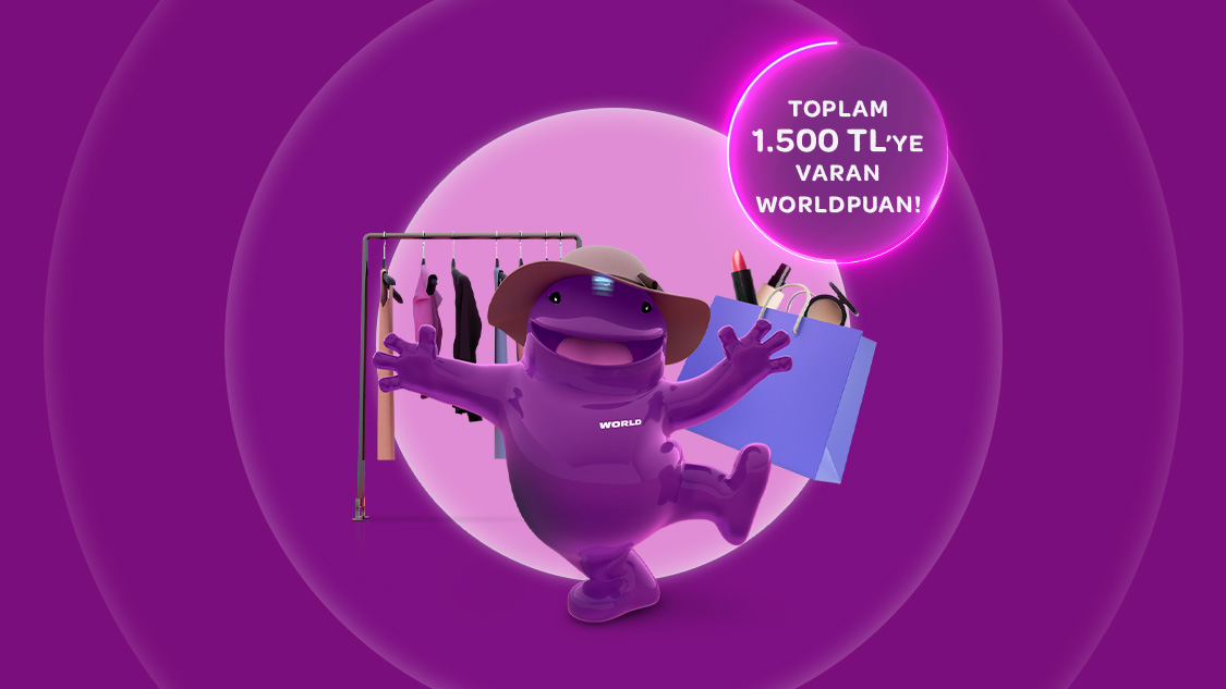 Giyim ve kozmetik sektöründe yapacağınız ilk 3000 TL ve üzeri harcamadan sonraki her 3.000 TL ve üzeri harcamaya 100 TL, World Pay ile ek 50 TL, toplamda 1.500 TL’ye varan Worldpuan fırsatı!