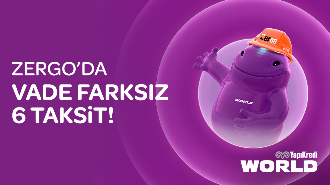 World’e özel İşinizin Marketi ZerGO’dan yapacağınız alışverişlerinizde peşin fiyatına 6 taksit fırsatı!