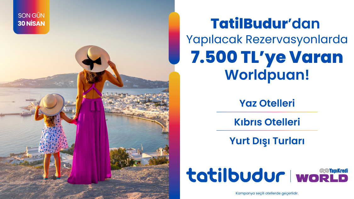 1-30 Nisan 2026 tarihleri arasında Tatilbudur.com, TatilBudur mobil uygulaması ,TatilBudur çağrı merkezi ve acenteler üzerinden  tek seferde yapılacak peşin, 3 taksitli veya 6 taksitli alışverişlerde seçili yurt içi ve Kuzey Kıbrıs otel, yurt dışı tur rezervasyonlarında geçerli; 45.000 TL-69.999 TL arası harcamaya 2.500 TL, 70.000 TL - 119.999 TL arası harcamaya 5.000 TL, 120.000 TL ve üzeri harcamaya 7.500 TL Worldpuan!