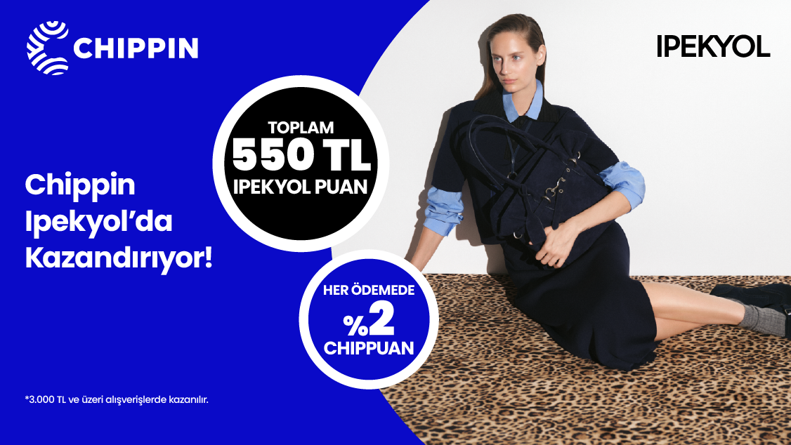 1-30 Kasım 2025 tarihleri arasında Ipekyol’dan yapacağınız 3.000 TL ve üzeri alışverişinize 500 TL Ipekyol Puan! Chippin uygulaması üzerinden Ipekyol fiziki mağazalarından yapacağınız alışverişlerinize ek 50 TL Ipekyol Puan!