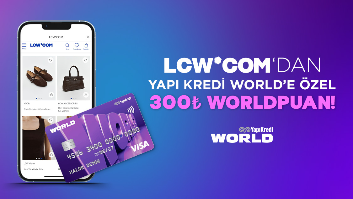 8-11 Mayıs 2025 tarihleri arasında 1.500 TL ve üzeri LCW.COM harcamalarınıza 300 TL Worldpuan!