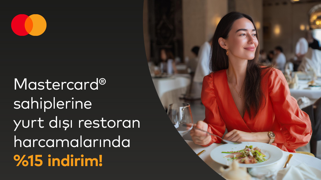 Silver logolu Mastercard sahiplerine 150 Euro / 150 USD ve üzeri yurt dışı restoran ve kafe ödemelerinde % 15 indirim fırsatı!
