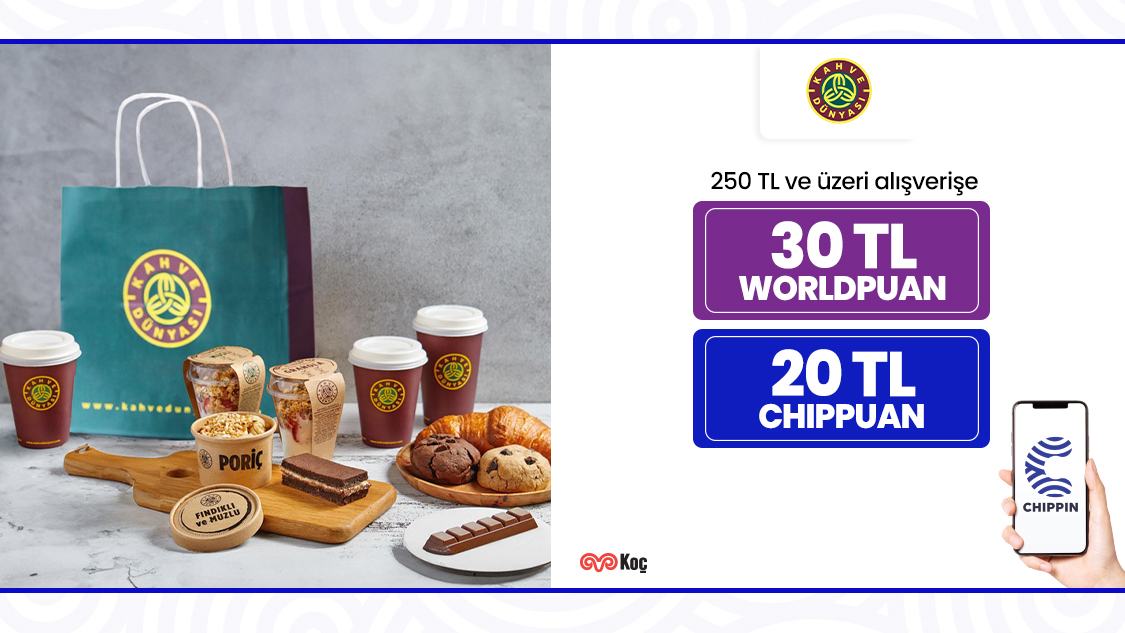 1-31 Mayıs 2025 tarihleri arasında World kampanyası kapsamında Kahve Dünyası’ndan tek seferde yapılacak 250 TL ve üzeri alışverişlerinizde Chippin'de geçerli 30 TL Worldpuan ve 20 TL ChipPuan kazanılacaktır.