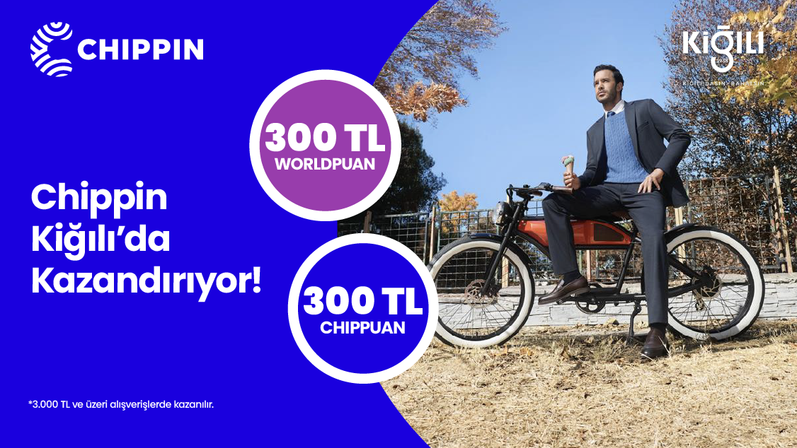 1-31 Ekim tarihleri arasında 3.000 TL ve üzeri Kiğılı alışverişinizde 300 TL Worldpuan ve Chippin’le yapılacak ödemelerde ise 300 TL ChipPuan fırsatını kaçırmayın!