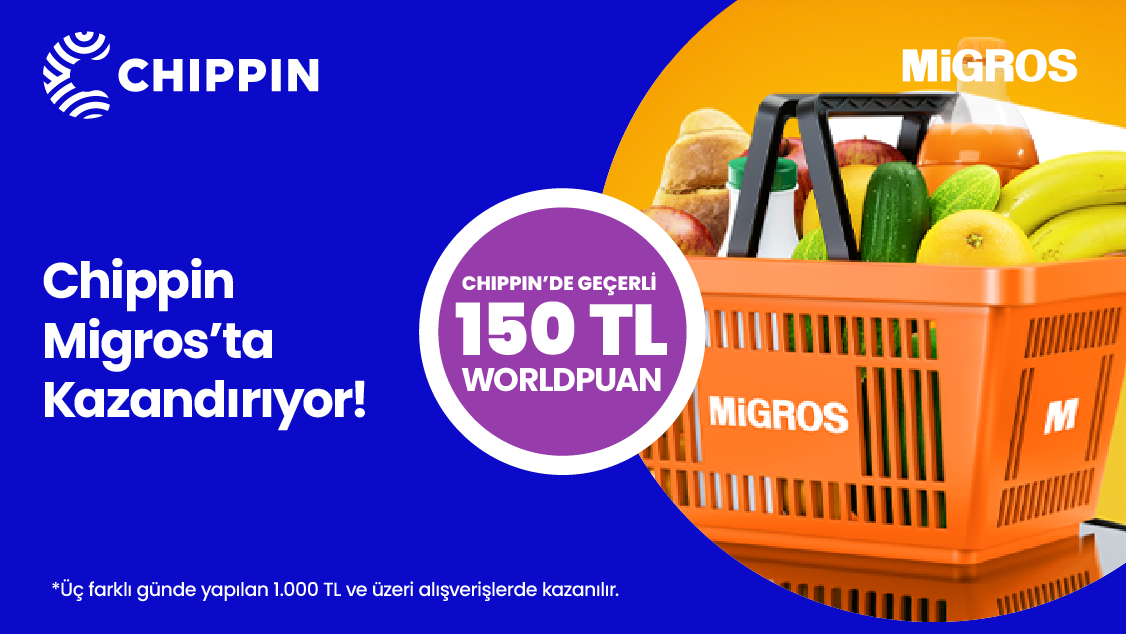 Chippin uygulaması üzerinden 1-31 Mayıs 2026 tarihleri arasında Migros’tan 3 farklı günde yapacağınız 1.000 TL ve üzeri alışverişinize Chippin’de geçerli 150 TL Worldpuan!