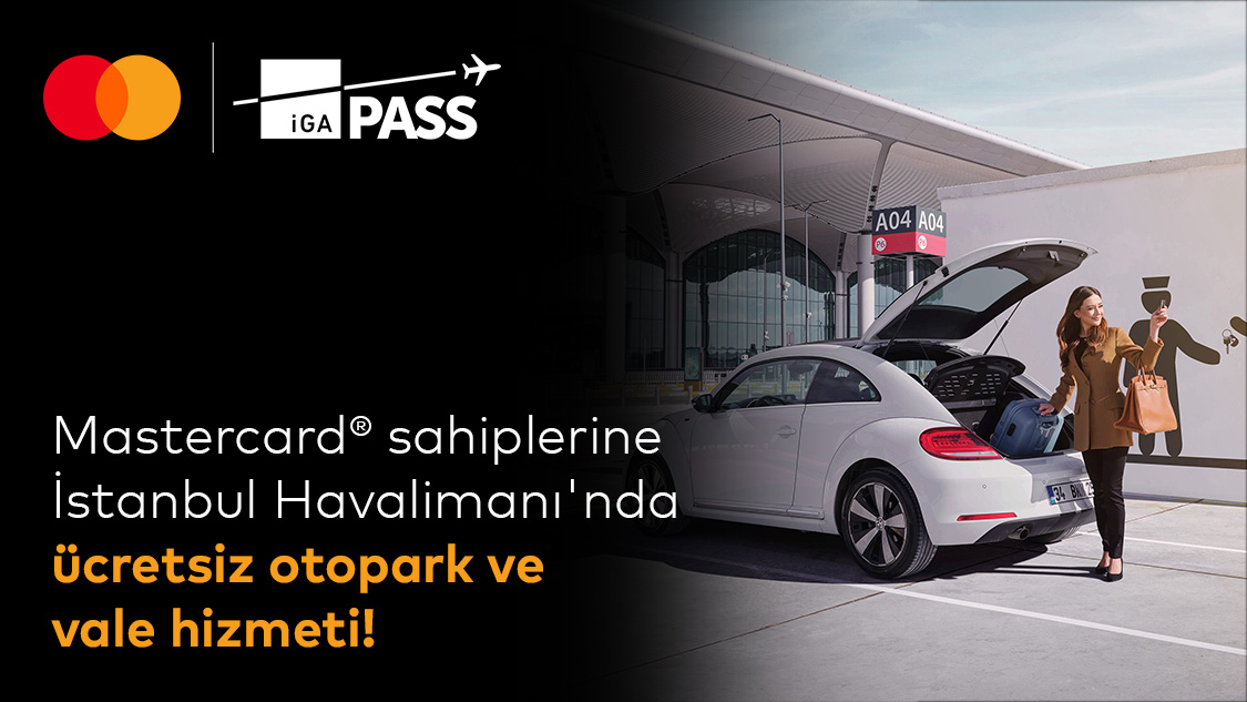 Silver logolu Mastercard sahipleri 30 Eylül 2026 tarihine kadar İstanbul Havalimanı’nda Otopark ve Vale hizmetinden ücretsiz faydalanabiliyor!