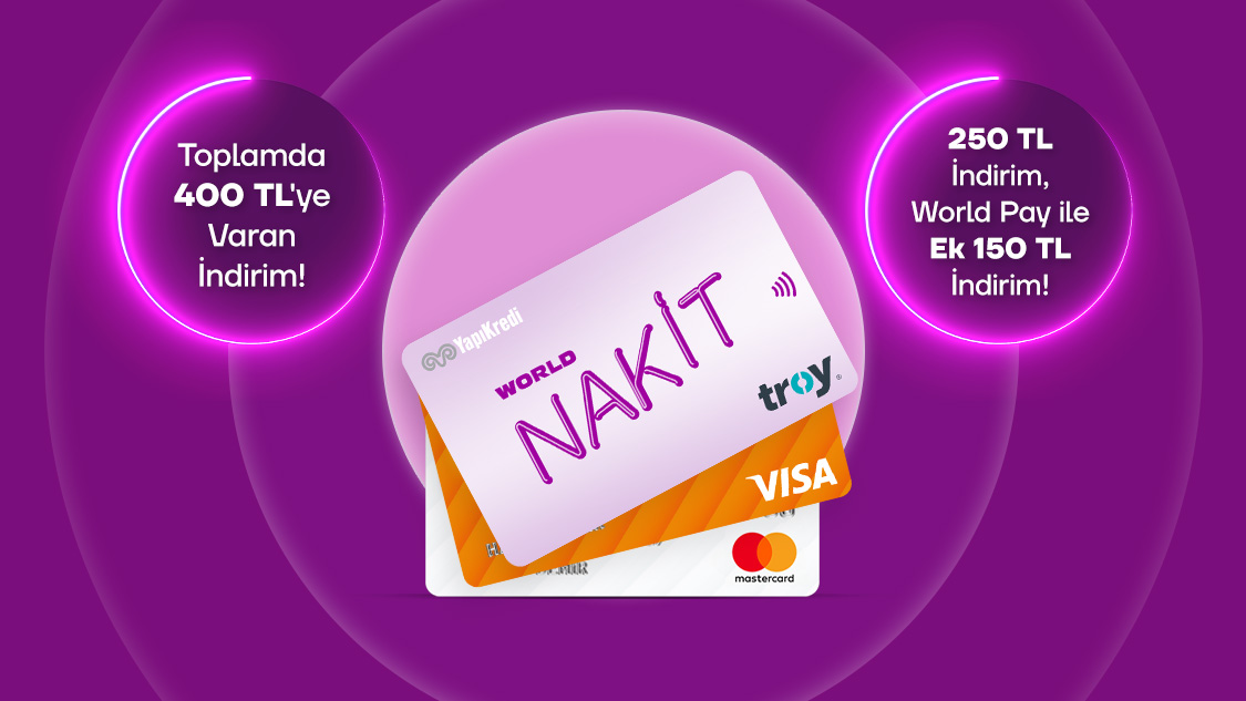 15-31 Ağustos 2025 tarihleri arasında World Nakit Dijital, World Nakit, Play Nakit ön ödemeli kartlar ile yapacağınız her 250 TL ve üzeri harcamanıza 25 TL, World Pay ile ödemelerde ek 15 TL, toplamda 400 TL’ye varan indirim!