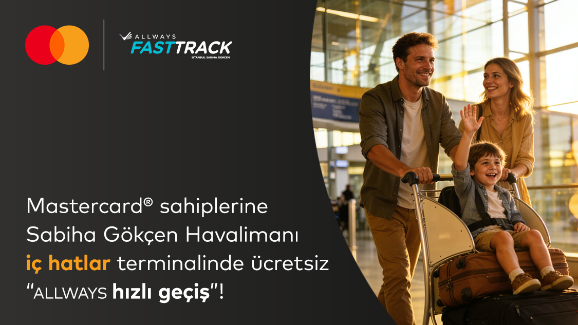 Silver logolu Mastercard sahipleri 31 Aralık 2026 tarihine kadar Sabiha Gökçen Havalimanı iç hatlar terminalinde ALLWAYS Fast Track/Hızlı Geçiş hizmetinden ücretsiz faydalanabiliyor!