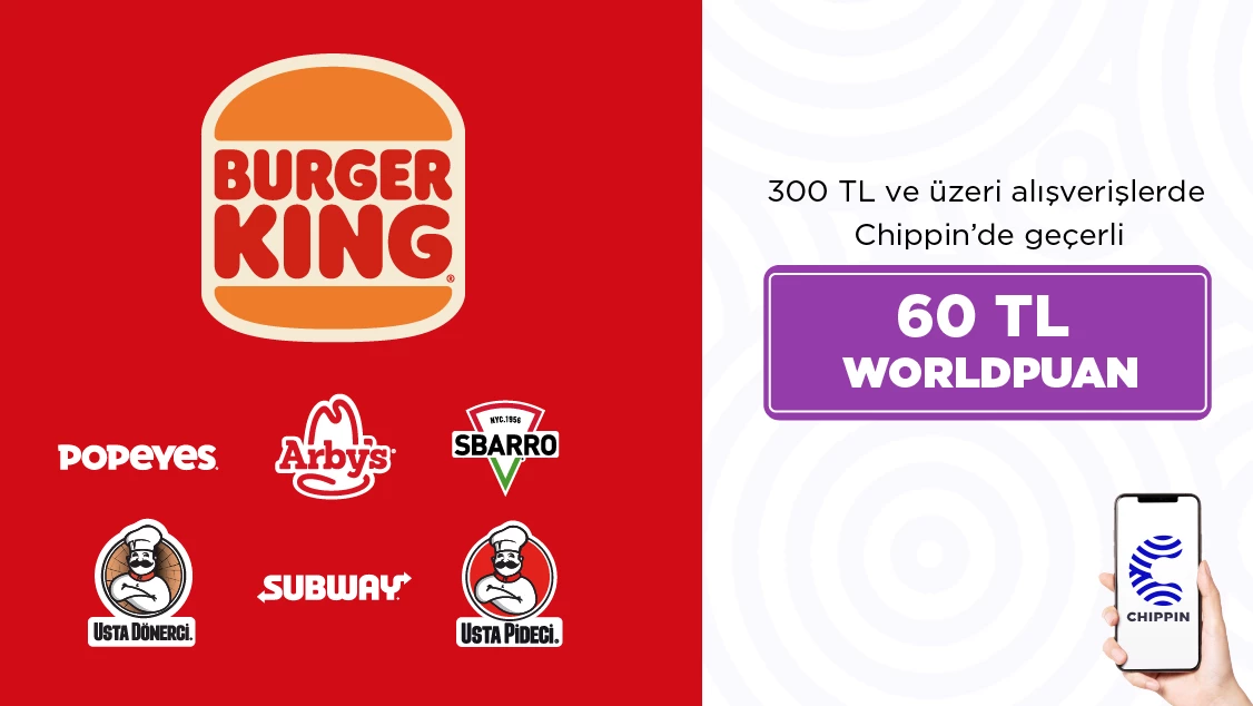 2-31 Temmuz 2024 tarihleri arasında Arby's, Burger King, Popeyes, Sbarro, Subway, Usta Dönerci ve Usta Pideci'den yapacağınız 300 TL ve üzeri alışverişinize Chippin’de geçerli 60 TL Worldpuan kazanılacaktır.