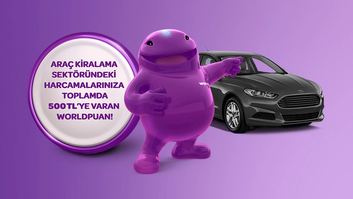 Araç kiralama sektöründe tek seferde yapacağınız her 5.000 TL ve üzeri harcamanıza 250 TL, toplamda 500 TL’ye varan Worldpuan hediye!