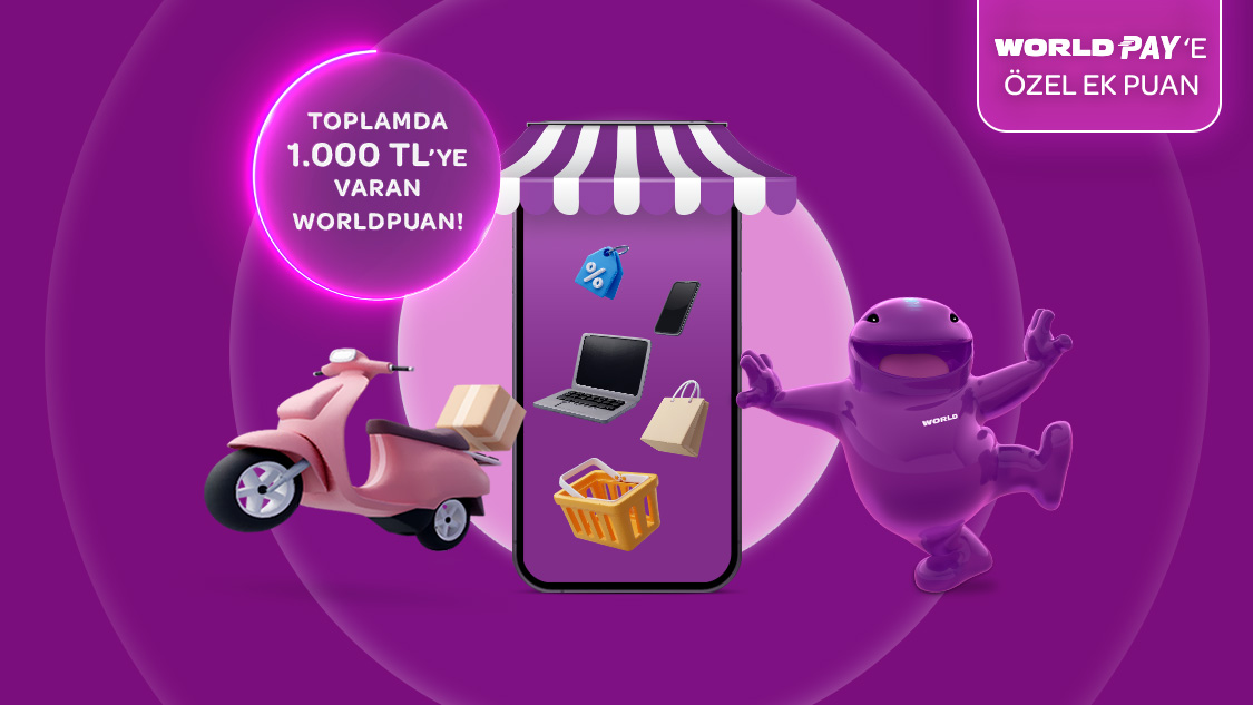 Amazon.com.tr, Dolap.com, Hepsiburada, n11, Pazarama, Trendyol, TrendyolMilla web site ve mobil uygulamalarından tek seferde yapacağınız her 2.500 TL ve üzeri alışverişinize 150 TL, World Pay ile ödemelere ek 50 TL, toplamda 1.000 TL’ye varan Worldpuan!