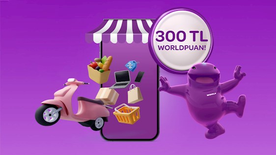Seçili e-ticaret platformlarından yapacağınız harcamalara 300 TL Worldpuan fırsatı!